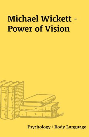 Michael Wickett – Power of Vision