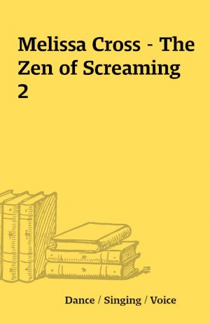 Melissa Cross – The Zen of Screaming 2