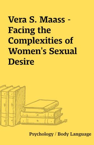 Vera S. Maass – Facing the Complexities of Women’s Sexual Desire