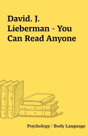 David. J. Lieberman – You Can Read Anyone