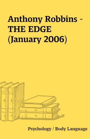 Anthony Robbins – THE EDGE  (January 2006)