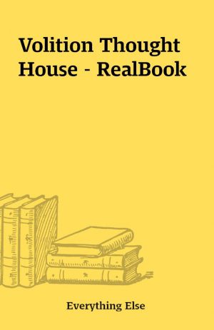 Volition Thought House – RealBook