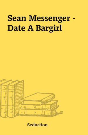 Sean Messenger – Date A Bargirl