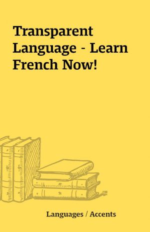 Transparent Language – Learn French Now!