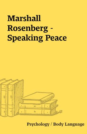 Marshall Rosenberg – Speaking Peace