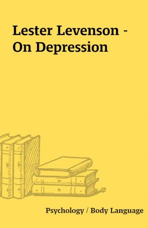 Lester Levenson – On Depression