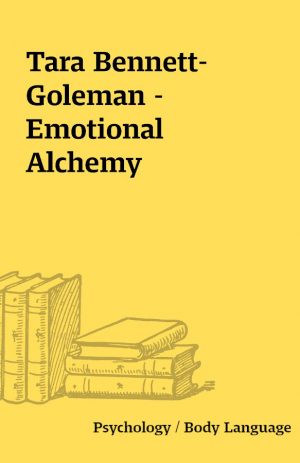 Tara Bennett-Goleman – Emotional Alchemy