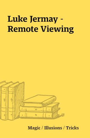 Luke Jermay – Remote Viewing