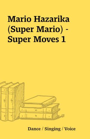 Mario Hazarika (Super Mario) – Super Moves 1