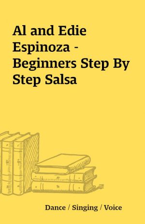 Al and Edie Espinoza – Beginners Step By Step Salsa