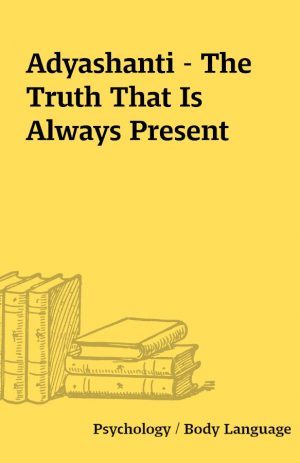 Adyashanti – The Truth That Is Always Present