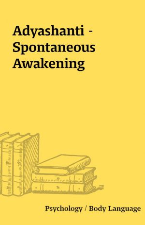 Adyashanti – Spontaneous Awakening