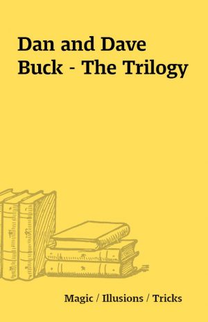 Dan and Dave Buck – The Trilogy