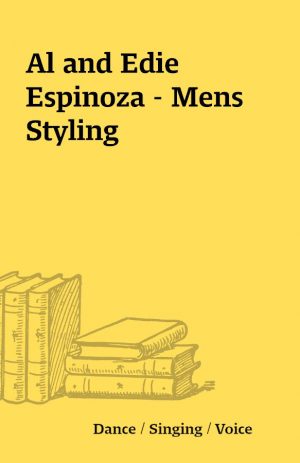 Al and Edie Espinoza – Mens Styling