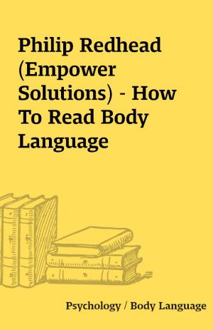 Philip Redhead (Empower Solutions) – How To Read Body Language