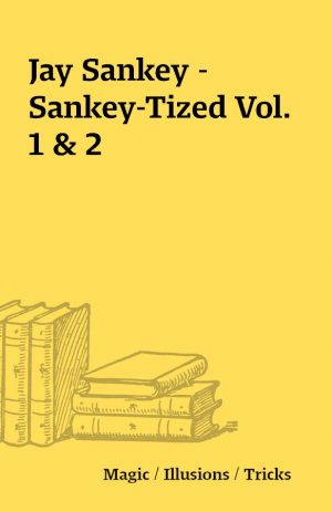 Jay Sankey – Sankey-Tized Vol. 1 & 2