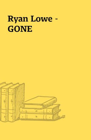 Ryan Lowe – GONE