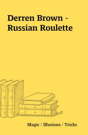 Derren Brown – Russian Roulette