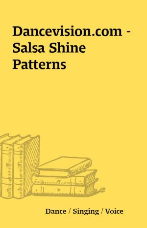 Dancevision.com – Salsa Shine Patterns