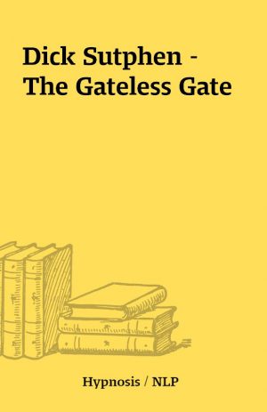 Dick Sutphen – The Gateless Gate