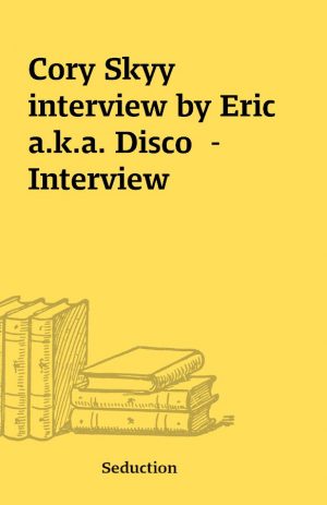 Cory Skyy interview by Eric a.k.a. Disco  – Interview