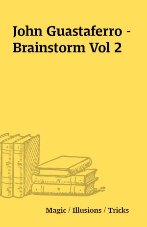 John Guastaferro – Brainstorm Vol 2