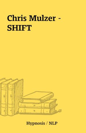 Chris Mulzer – SHIFT