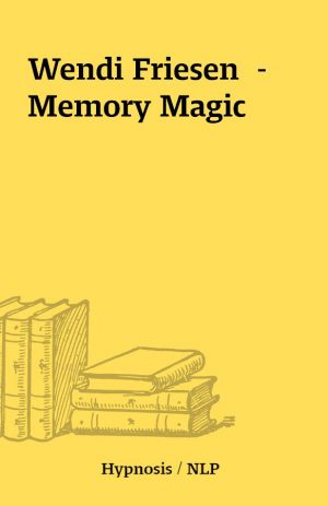 Wendi Friesen  – Memory Magic