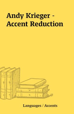 Andy Krieger – Accent Reduction