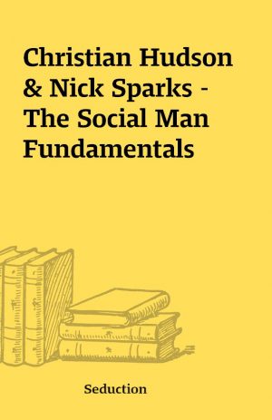 Christian Hudson & Nick Sparks – The Social Man Fundamentals