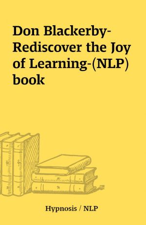 Don Blackerby-Rediscover the Joy of Learning-(NLP) book