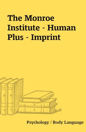 The Monroe Institute – Human Plus – Imprint