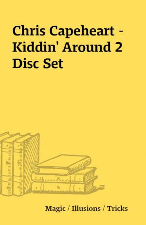 Chris Capeheart – Kiddin’ Around 2 Disc Set