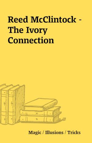 Reed McClintock – The Ivory Connection