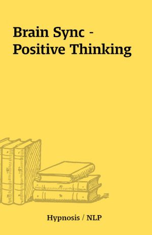 Brain Sync – Positive Thinking