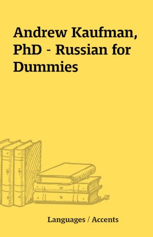 Andrew Kaufman, PhD – Russian for Dummies