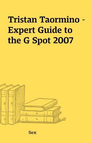 Tristan Taormino – Expert Guide to the G Spot 2007