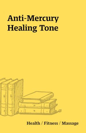 Anti-Mercury Healing Tone